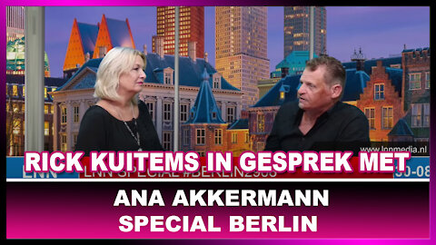 Rick Kuitems in gesprek met Ana Akkermann. LNN en nieuws over de demo #Berlin2908