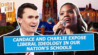 Candace & Charlie Expose Liberal Ideology In Our Nation’s Schools