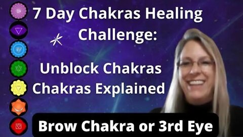 Brow or 3rd Eye Chakra Day 6 of 7 Day Chakra Healing Challenge 2022