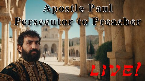 Persecutor to Preacher: Apostle Paul 01 - God Honest Truth Live Stream 04/19/2023