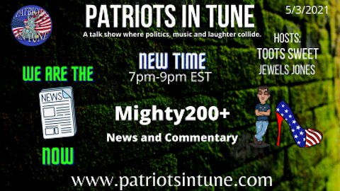 PATRIOTS IN TUNE #361: TOOTS SWEET & JEWELS JONES 5-6-2021