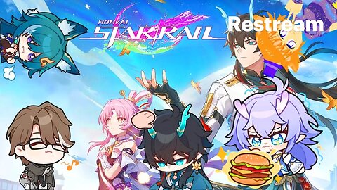 DROPS PLZ!!: Honkai Star Rail Stream 6!! [Moonliightartist]