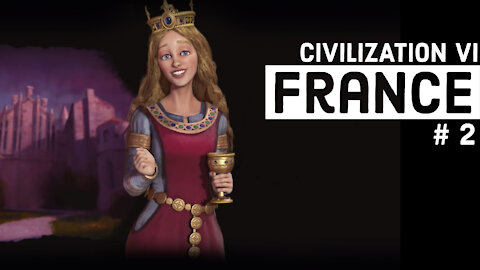 Civ 6: Eleanor of France - Part 2