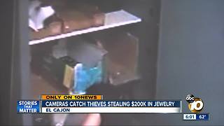 Cameras catch thieves stealing $200K in jewelry in El Cajon