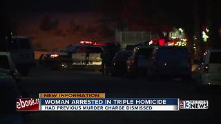 Woman arrested in triple homicide had prior murder charge dismissed