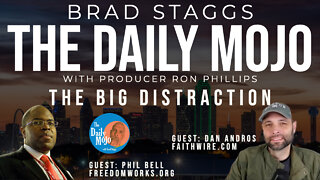 The BIG Distraction - The Daily Mojo