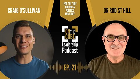 Money & Leadership | On the CUBE Leadership Podcast 021 | Craig O'Sullivan & Dr Rod St Hill