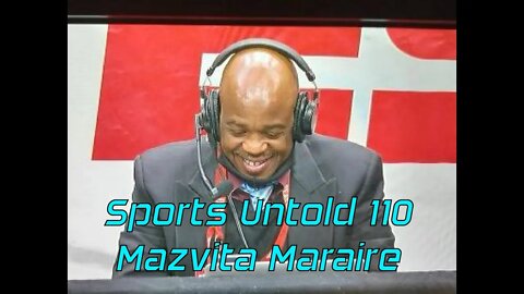 Sports Untold 110 Mazvita Maraire