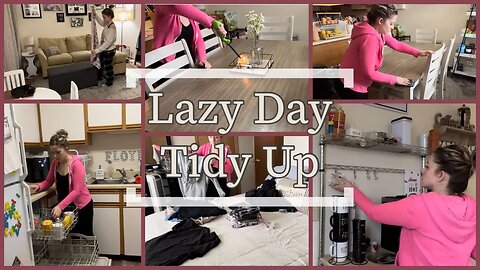 2023 LAZY DAY HOME TIDY UP!