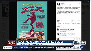 Evel Pie offering free pizza tonight