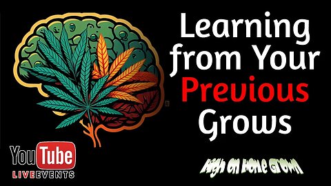 Cannabis Podcast Episode 153🌿 Cannabis News 🌍 How to Learn from Your Previous Grows🌱