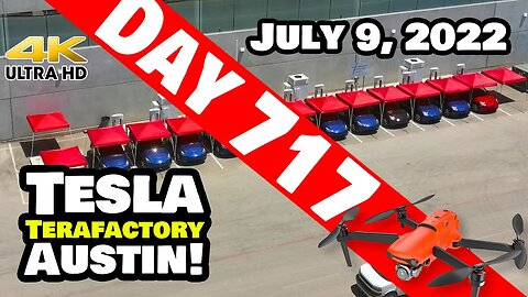 MOVING A LOT OF MODEL Ys AT GIGA TEXAS! - Tesla Gigafactory Austin 4K Day 717 - 7/9/22 -Tesla Texas