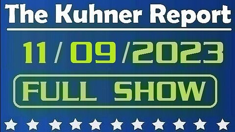 The Kuhner Report 11/09/2023 [FULL SHOW] Republican presidential primary debate: Did you watch it? Were there any winners?