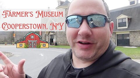 Farmer's Museums & History | Cooperstown, NY