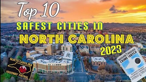 Top 10 Safest Cities in North Carolina (2023)