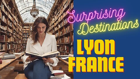 Revealing Lyon's Best-Kept Cultural Secrets