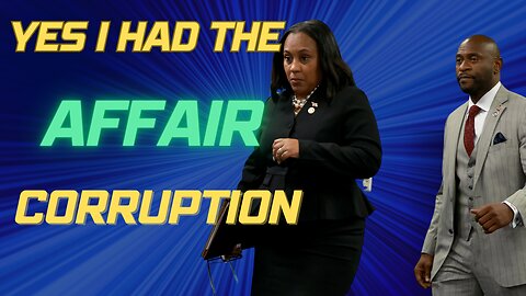 CORRUPT Fani Willis Admits Affair with Special Prosecutor -- Throw the case OUT