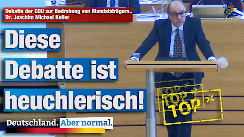 Debatte der CDU zur Bedrohung von Mandatsträgern.. Dr. Joachim Michael Keiler