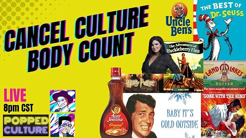 LIVE Popped Culture - Cancel Culture Body Count - with Keri Smith and Mystery Chris