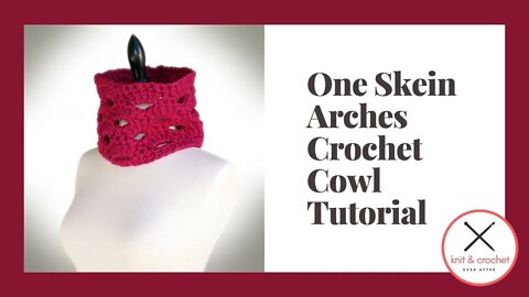 One Skein Arches Easy Cowl Crochet Tutorial