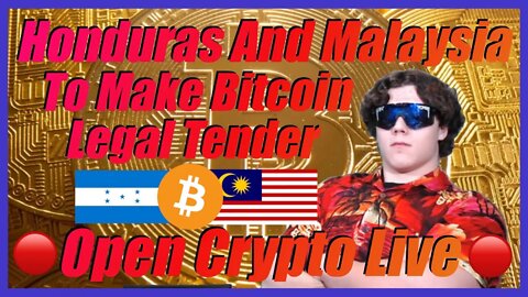 Honduras And Malaysia To Make Bitcoin Legal Tender! MASSIVE NEWS! - 🔴 Crypto News Today🔴