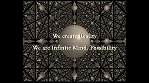 We create Reality, We are Infinite Mind, Possibility - FrequencyFence - Reptilians Shapeshifters