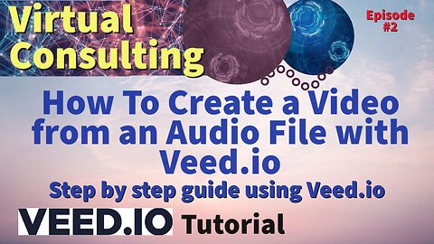 How to Create a Video from an Audio File with Veed.io | Step By Step Guide | Veed.io Tutorial