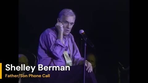 SHELLEY BERMAN FATHER SON PHONE CALL ROUTINE