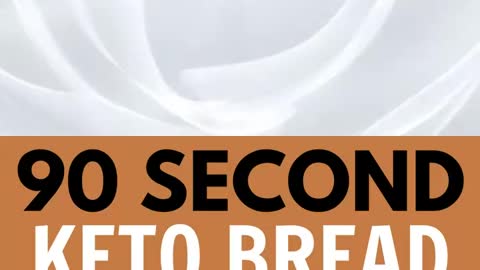 60 SECONDS KETO BREAD