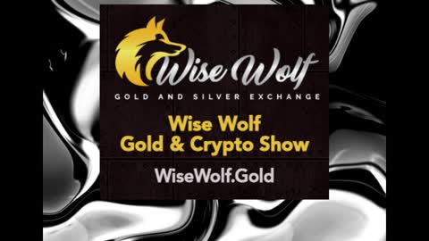 Wise Wolf Gold and Crypto Show Episode 31: When The Banks Go Bankrupt