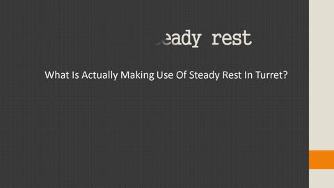 What Is Actually Using Steady Rest In Lathe?