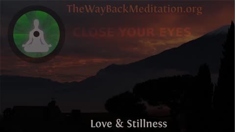 Guided Meditation #01 "Love and Stillness" 14 mins - by Mark Zaretti @ The Way Back