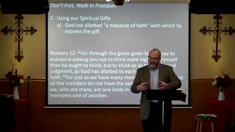 Don't Fret, Walk in Freedom | Romans 1:11 - 12