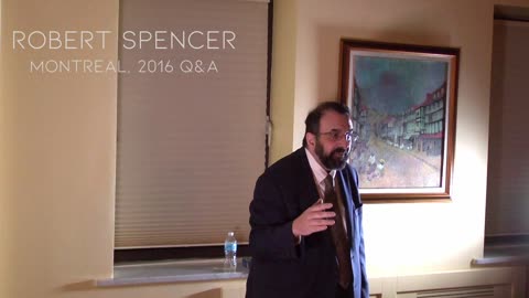 Full Q&A from Robert Spencer's 2016 speech in Montreal