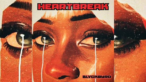 Blvckbyrd - Heartbreak