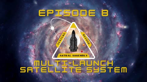 Multiple Launch Satellite System Build and Launch EP.8