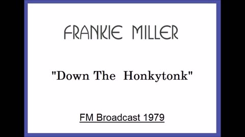 Frankie Miller - Down The Honkytonk (Live in Amsterdam, Holland 1979) FM Broadcast