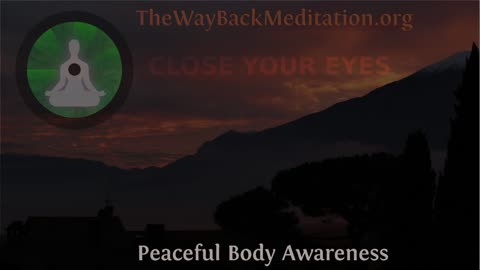 Guided Meditation #03 "Peaceful Body Awareness" 20 mins [ASMR ] - by Mark Zaretti @ The Way Back