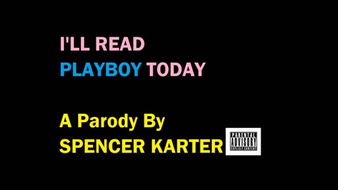 SPENCER KARTER'S GREATEST HITS (VOL. 2): I'LL READ PLAYBOY TODAY