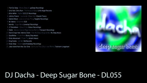 DJ Dacha - Deep Sugar Bone - DL055 (Deep Soulful House DJ Mix)