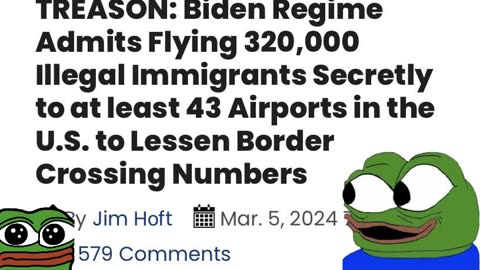 NEWS FLASH - Biden Admin flys 320k Illegals from Latin American Airports to the US