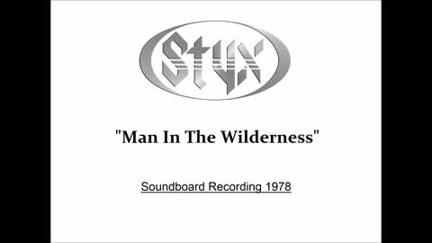 Styx - Man In The Wilderness (Live in San Francisco 1978) Soundboard Recording