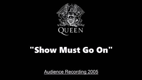 Queen - The Show Must Go On (Live in Yokohama, Japan 2005) Audience Recording
