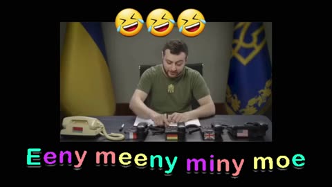 Eeny meeny miny moe by the Presedent of Ukraine