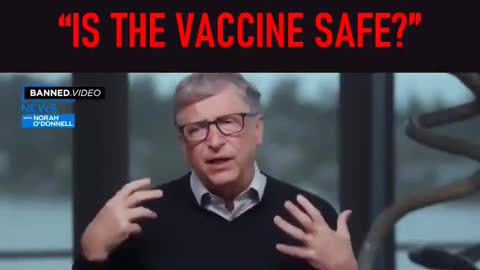 Bill Gates' reaction to the question: ”IS THE VACCINE SAFE?”