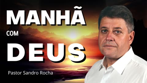 MANHÃ COM DEUS 05/07/2023