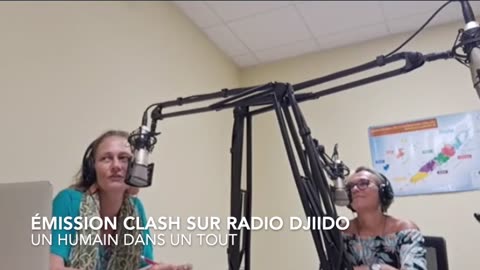 CLASH sur Radio Djiido, un humain dans un tout