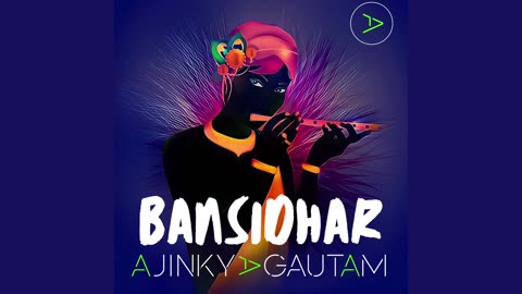 Ajinkya Gautam - Bansidhar