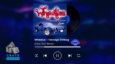 Wheatus - Teenage Dirtbag (Chris Thor Remix) | Crate Records