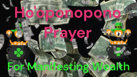 Ho’oponopono for Manifesting Wealth $$$$$$$$$$$$